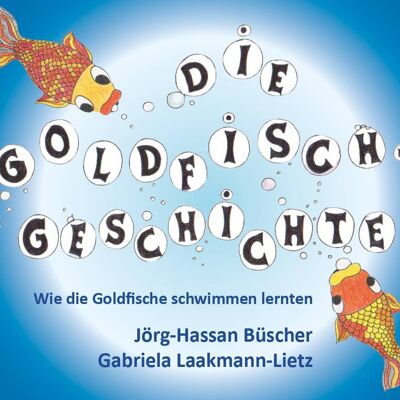 Die Goldfisch-Geschichte