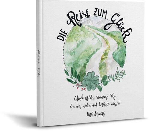 Die Reise zum Glück