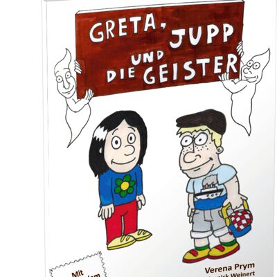 Greta, Jupp et les fantômes