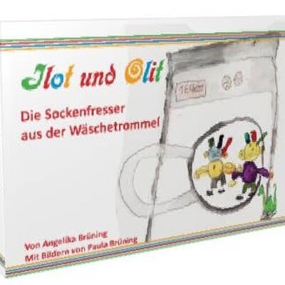 Ilot und Olit - Die Sockenfresser aus der Waschmaschine