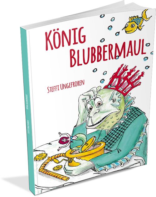 König Blubbermaul