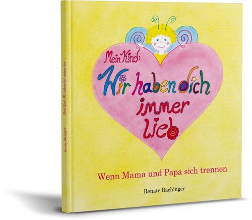 Mein Kind: Wir haben dich immer lieb