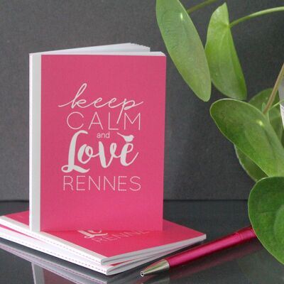 Small Notebook | Keep calm and love Rennes | A6