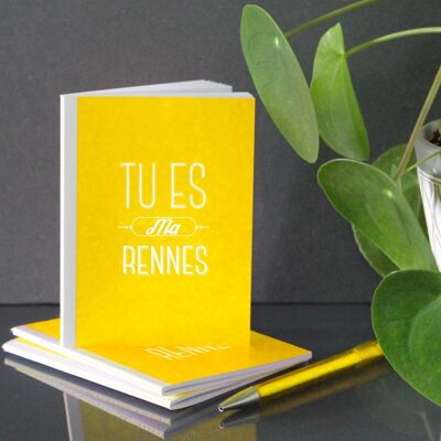 Small Notebook | You are my Rennes | A6