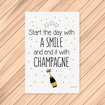 Postkarte Beginnen Sie den Tag mit einem Lächeln und beenden Sie ihn mit Champagner