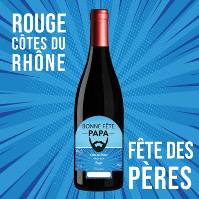 "Fête des pères" - AOC Côtes du Rhône ROUGE 75cl