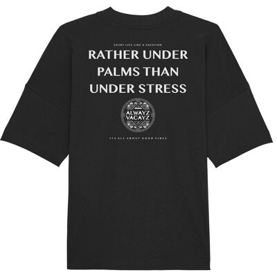 RATHER UNDER PALMS (Back Print) - Organic Oversize Shirt UNISEX