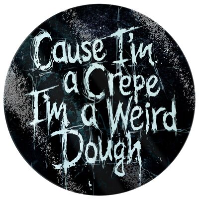 Cause I'm A Crepe, I'm A Weird Dough Glass Chopping Board