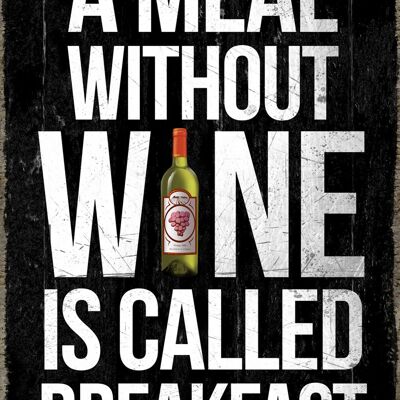 Un pasto senza vino si chiama colazione