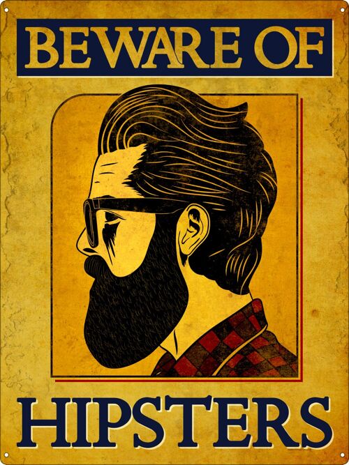 Beware Of Hipsters Tin Sign