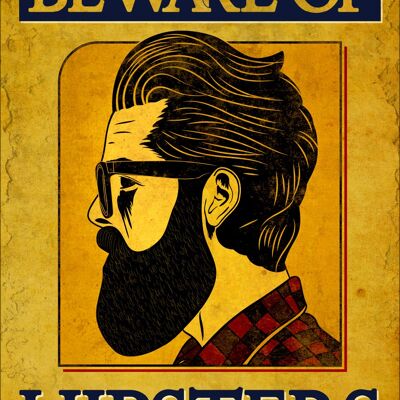 Beware Of Hipsters Tin Sign