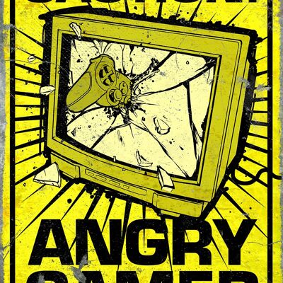 Caution Angry Gamer