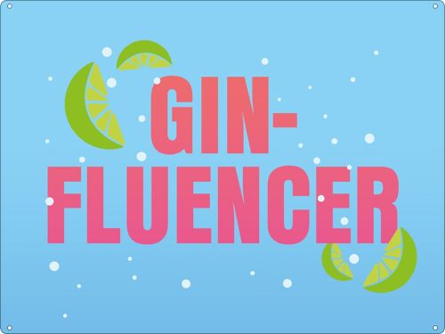 Gin-Fluencer Large Tin Sign