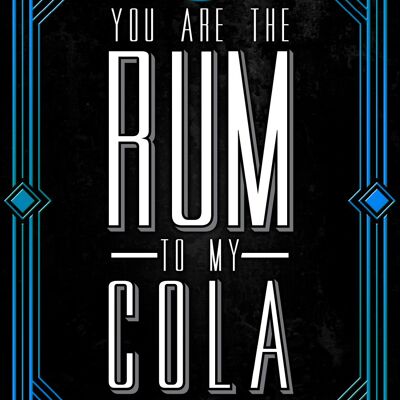 You Are The Rum To My Cola Drinking grande targa in metallo