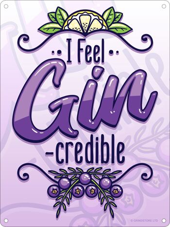 I Feel Gin-Credible Mini Tin Sign