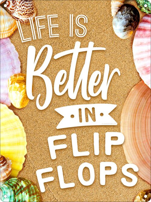 Life Is Better In Flip Flops Mini Tin Sign