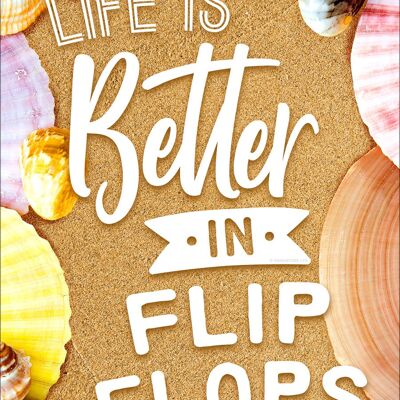 Life Is Better In Flip Flops Mini Plaque en Métal