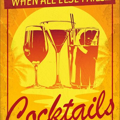 Mini-Blechschild „When All Else Fails Cocktails“.