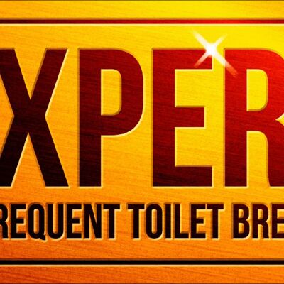Experte für häufige Toilettenpausen, schmales Blechschild