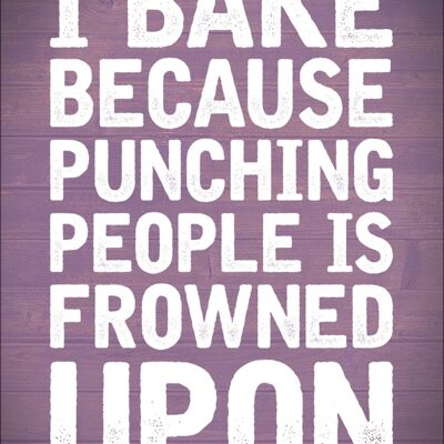 I Bake Because Punching People Is Frowned Upon Greet Tin Card