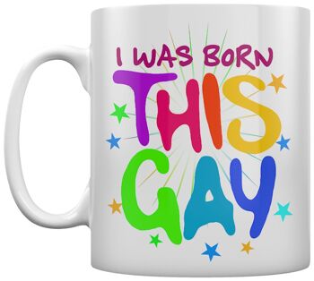 Je suis né cette tasse gay 2