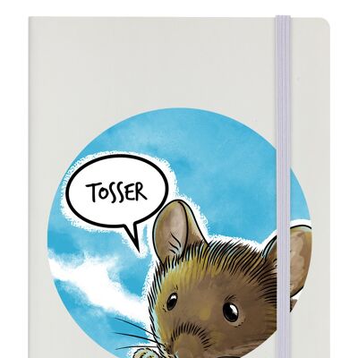 Cute But Abusive Mouse - Tosser Cream A5 Hard Cover Notebook