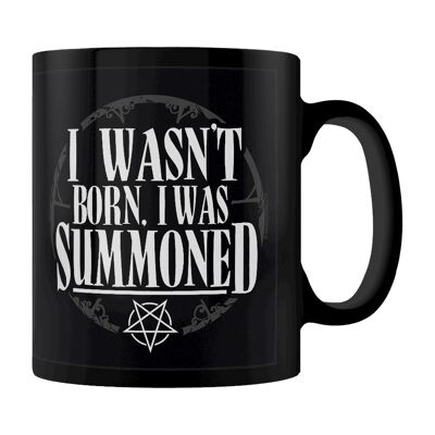 I Wasn't Born I Was Summoned Black Mug