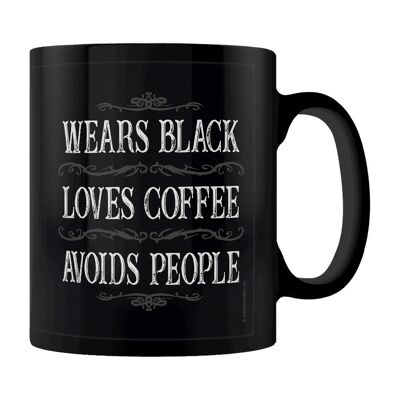 Wears Black, Loves Coffee, Avoids People Black Mug