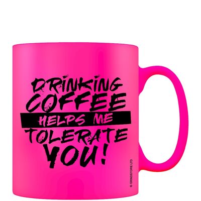 Drinking Coffee Helps Me Tolerate You Pink Neon Mug