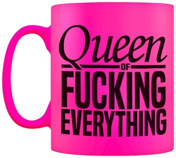 Mug néon rose Queen Of Fucking Everything 3