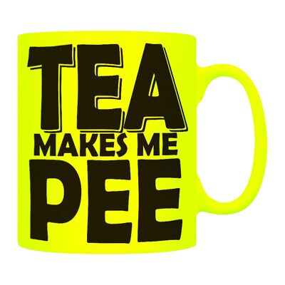 Tea Makes Me Pee Yellow Neon Mug