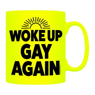 Taza Woke Up Gay Again Amarillo Neón