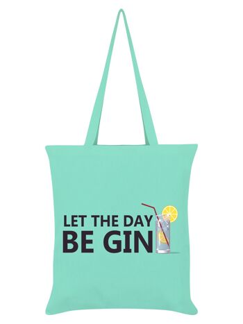 Que le jour soit Gin vert menthe Tote bag 1