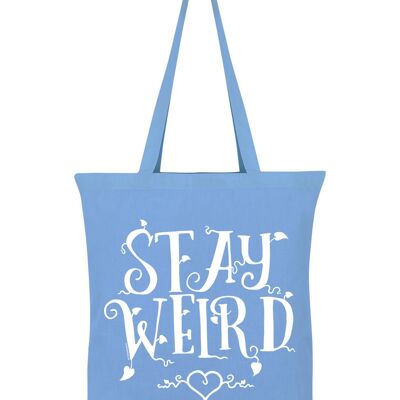 Stay Weird Sky Blue Tote Bag