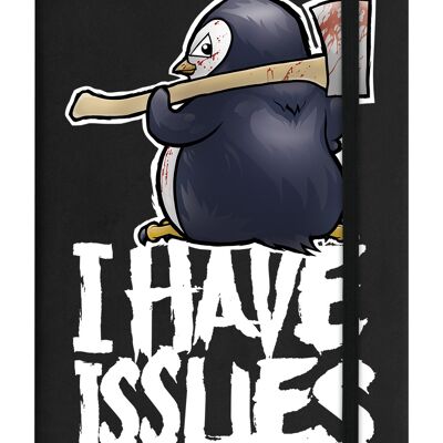 Psycho Penguin I Have Issues Notebook nero con copertina rigida A5