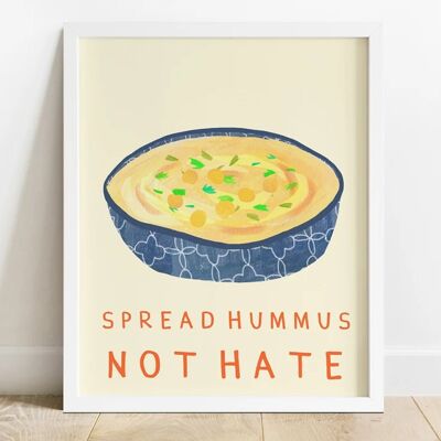 Spread Hummus Not Hate Print A4