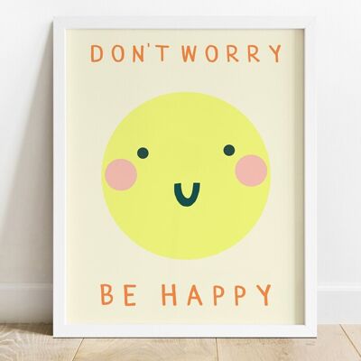 Don't Worry Be Happy Print A4