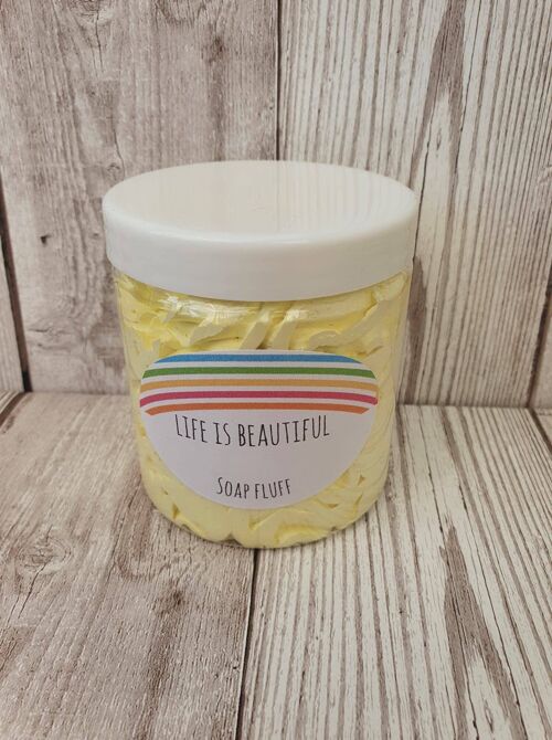 Life is beautiful Soap Fluff
