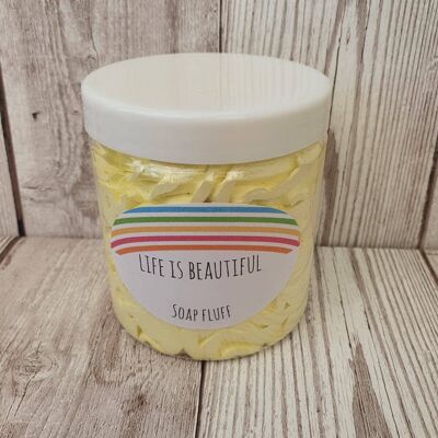 Life is beautiful Soap Fluff