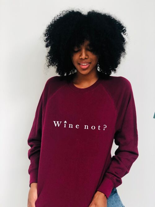 SUDADERA WINE NOT WOMAN - BURDEOS