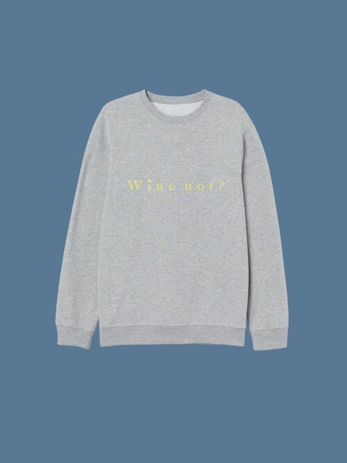 SUDADERA WINE NOT? - GRIS CLARO LETRA AMARILLA