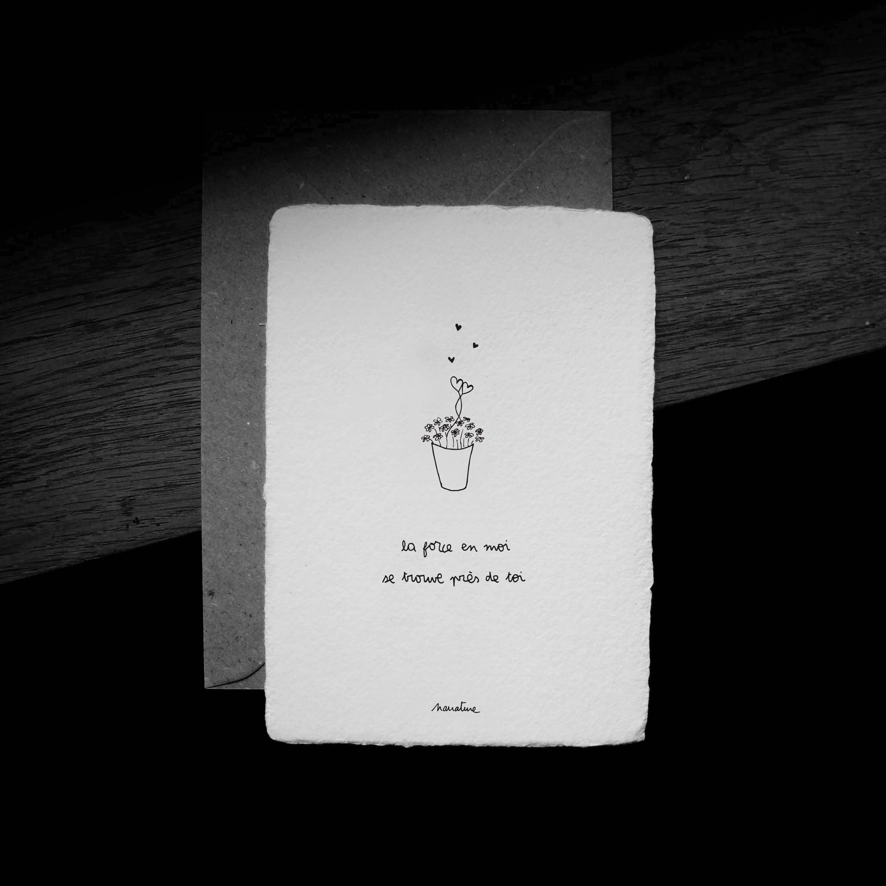 Ma force - Card 10x15 handmade paper and recycled envelope