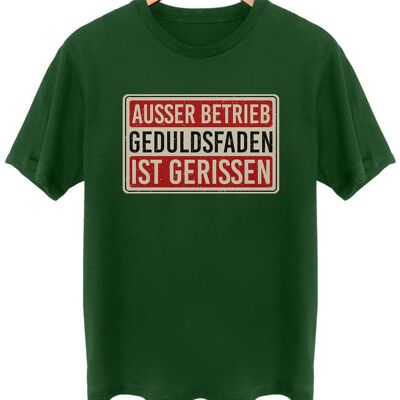 Ausser Betrieb Geduldsfaden gerissen - Frontprint - Wald Grün