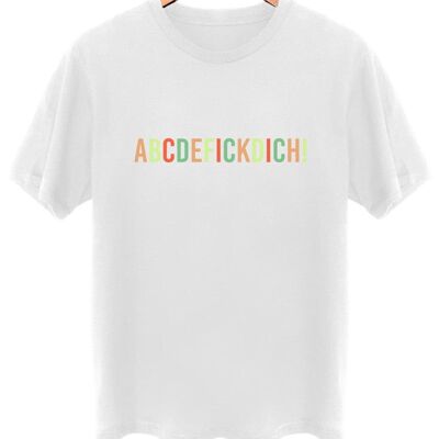 Abcdefickdich! - Color - Frontprint - Arktikweiß - 3XL-5XL