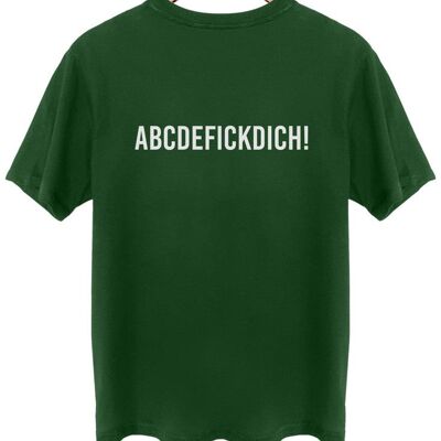 Abcdefickdich! - Backprint - Wald Grün