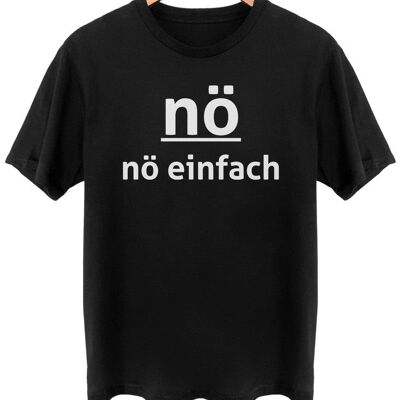 Nö einfach nö - Frontprint - Tief Schwarz