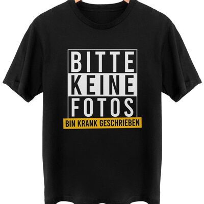 Bitte keine Fotos krank geschrieben - Frontprint - Tief Schwarz