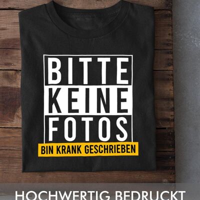 Bitte keine Fotos krank geschrieben - Frontprint - Arktikweiß