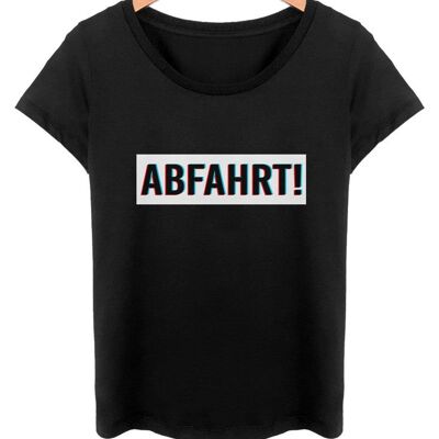 Abfahrt! - Frontprint - Tief Schwarz