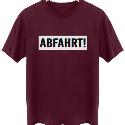 Abfahrt! - Frontprint - Burgundy - 3XL-5XL